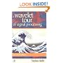 A Wavelet Tour of Signal Processing (Wavelet Analysis & Its Applications)