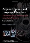 Acquired Speech and Language Disorders: A Neuroanatomical and Functional Neurological Approach
