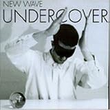  - New Wave Undercover