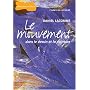 Le mouvement dans le dessin et la peinture de Daniel Lacomme