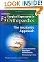 Surgical Exposures in Orthopaedics: The Anatomic Approach (Hoppenfeld, Surgical Exposures in Orthopaedics)