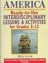 America: Ready-To-Use Interdisciplinary Lessons & Activities for Grades 5-12 (Social Studies Curriculum Activities Library, Vol 1)