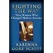 Lighting the Way: Nine Women Who Changed Modern America