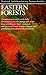 Eastern Forests (Audubon Society Nature Guides)