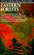 Eastern Forests (Audubon Society Nature Guides)