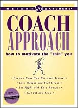 Weight Watchers Coach Approach: How to Motivate the "Thin" You