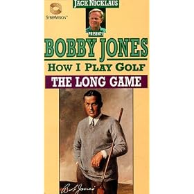 Bobby Jones How I Play Golf - The Long Game