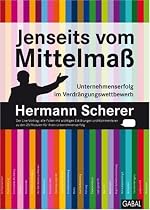 Jenseits vom Mittelmaß: Unternehmenserfolg im Verdrängungswettbewerb