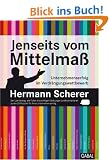 Jenseits vom Mittelma�: Unternehmenserfolg im Verdr�ngungswettbewerb