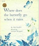 where does the butterfly go when it rains?