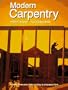 Modern Carpentry: Building Construction Details in Easy-To-Understand Form