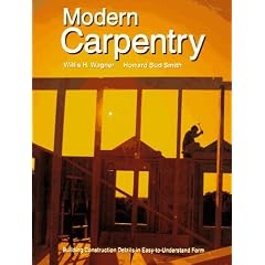 Modern Carpentry: Building Construction Details in Easy-To-Understand Form
