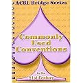 Commonly Used Conventions in the 21st Century (The Spade Series) (ACBL Bridge Series) (Spiral) (Paperback)