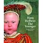 Hans Holbein the Younger: Painter at the Court of Henry VIII