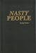 Nasty People or The Invalidator or Letting Other People Down to Bring Yourself up or ...