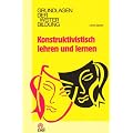 Konstruktivistisch lehren und lernen