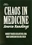 Chaos In Medicine: Source Readings