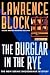 Book The Burglar in the Rye: The New Bernie Rhodenbarr Mystery