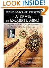 A Pirate of Exquisite Mind: The Life of William Dampier: Explorer, Naturalist, and Buccaneer