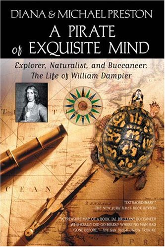 A Pirate of Exquisite Mind: The Life of William Dampier: Explorer, Naturalist, and Buccaneer under Natural History in The Books Store