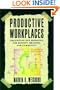 Productive Workplaces: Organizing and Managing for Dignity, Meaning, and Community (The Jossey-Bass Management Series)