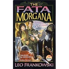 The Fata Morgana by Leo Frankowski
