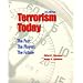 Terrorism Today: The Past, The Players, The Future (3rd Edition)