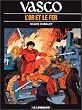 Vasco, tome 1 : L'Or et le fer