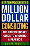 The Consultant's Quick Start Guide: An Action Plan for Your First Year in Business