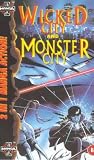 Wicked City/Monster City [VHS]