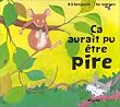 Ca aurait pu �tre pire
