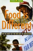 Food Is Different: Why the WTO Should Get out of Agriculture (Global Issues)