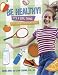 Be Healthy! It's a Girl Thing: Food, Fitness, and Feeling Great (It's a Girl Thing)