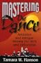 Mastering the Dance:  Ambition and Intrigue Among the Rich and Influential