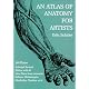 An Atlas of Anatomy for Artists