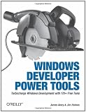 Windows Developer Power Tools: Turbocharge Windows development with more than 170 free and open source tools