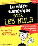La Vid�o num�rique pour les nuls
