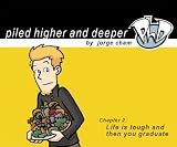 Life Is Tough And Then You Graduate: The Second Piled Higher And Deeper Comic Strip Collection