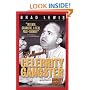 Hollywood's Celebrity Gangster: The Incredible Life and Times of Mickey Cohen