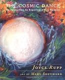 The Cosmic Dance: An Invitation to Experience Our Oneness