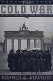 The Cold War: The United States and the Soviet Union, 1917-1991