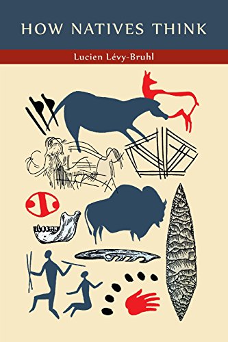 How Natives Think, by Lucien Levy-Bruhl