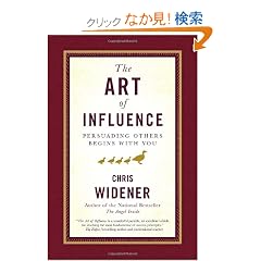 The Art of Influence: Persuading Others Begins With You
