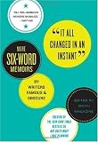 It All Changed in an Instant: More Six-Word Memoirs by Writers Famous & Obscure