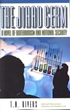 The Jihad Germ: A Novel of Bioterrorism and National Security