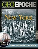 GEO Epoche mit DVD 33/2008: New York 1625-1945: Das Magazin f&uuml;r Geschichte / Die Metropole der Moderne - Michael Schaper