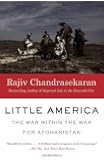 Little America: The War Within the War for Afghanistan
