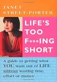 Life`s Too F***ing Short