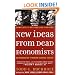 New Ideas from Dead Economists: An Introduction to Modern Economic Thought