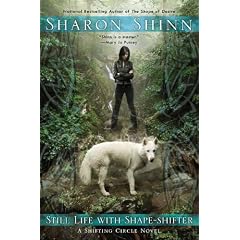 Still Life with Shape-Shifter (A Shifting Circle Novel) by Sharon Shinn